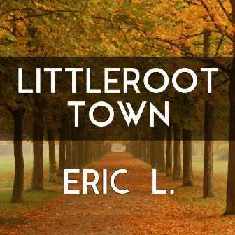 Littleroot Town by Eric L.