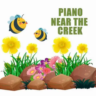 Piano Near the Creek by Korean Piano Music