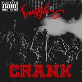 Crank by Freestyle G