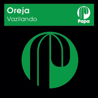 Vazilando by Oreja