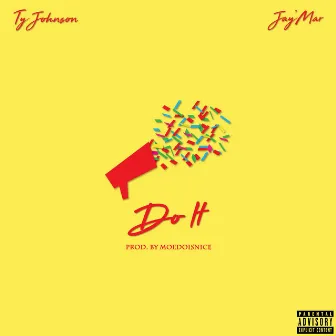 Do It by Ty Johnson