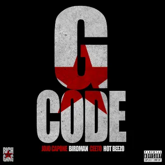 G-Code (feat. Birdman, Ceeto & Hot Breezo) by JoJo Capone