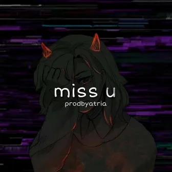 miss u by ProdbyAtria