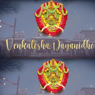 Venkatesha Dayanidhe by Balachandra Prabhu