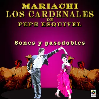 Sones Y Pasodobles by Mariachi Los Cardenales De Pepe Esquivel