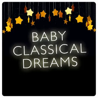 Baby Classical Dreams by Unknown Artist