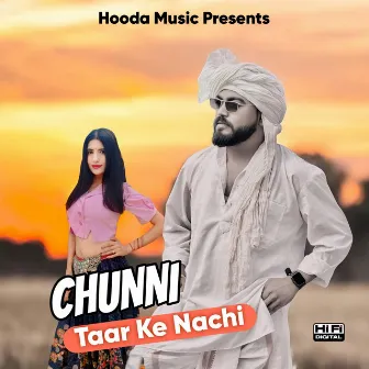 Chunni Taar Ke Nachi by Lalit Hooda