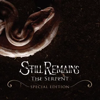 The Serpent [Special Edition] by Still Remains