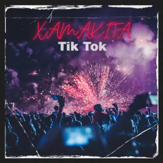 Xamakita Tik Tok by Ikayri