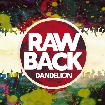 Dandelion by Rawback