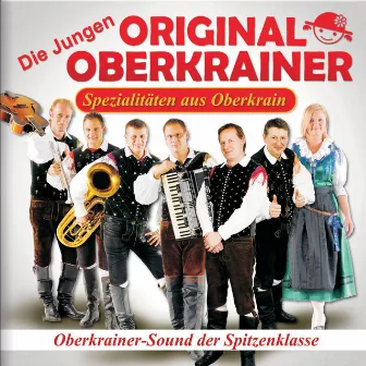 Spezialitäten aus Oberkrain by Die Jungen Original Oberkrainer