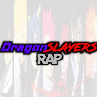 Dragon Slayers Rap by AlotronX