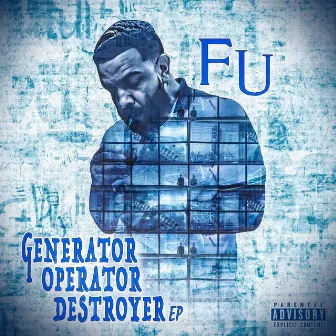 Generator Operator Destroyer- EP by Fu