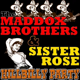 Hillbilly Party by Maddox Brothers