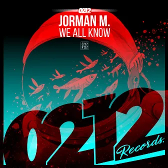 We All Know by Jorman M.