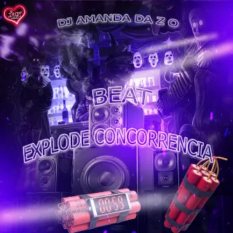 BEAT EXPLODE CONCORRENCIA by DJ AMANDA ZO