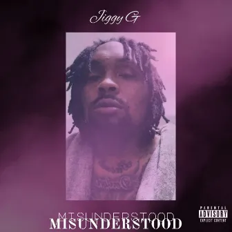 Misuderstood by Jiggy G