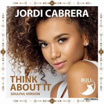 Think About It (Soulful Version) by Jordi Cabrera