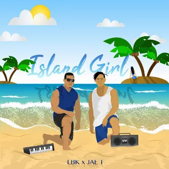 Island Girl by Jae.T