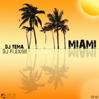 Miami by Dj Tema