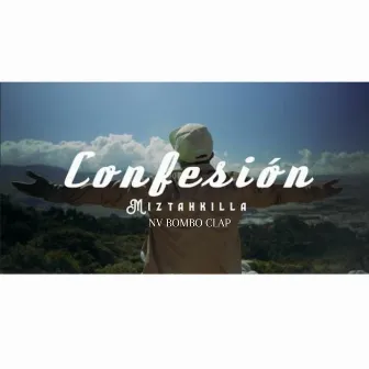 Confesión by Miztah Killa