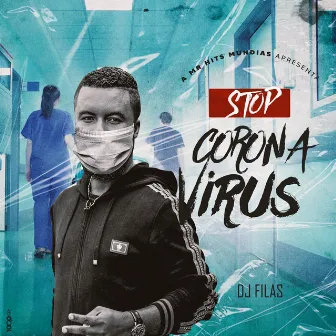 Stop Corona Virus by Dj Filas