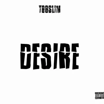 Desire freestyle lost file by Tooslim