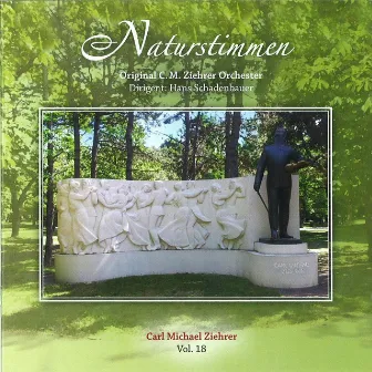 Vol. 18 Naturstimmen by Carl Michael Ziehrer