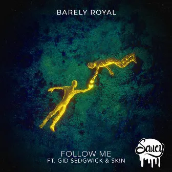 Follow Me by Barely Royal