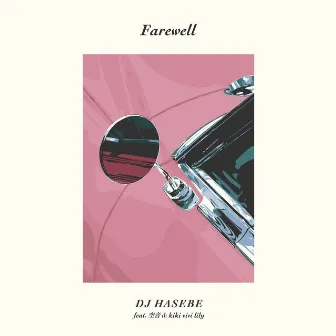 Farewell by DJ HASEBE