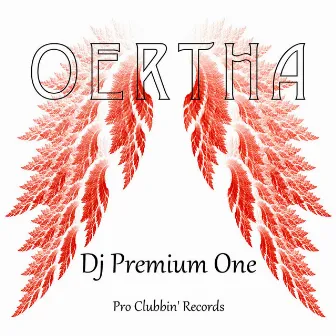 Oertha by DJ Premium One