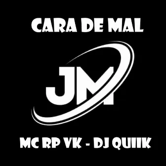 Cara de Mal by MC RP VK