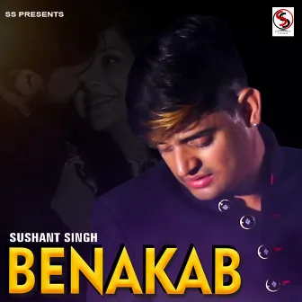 Benakab by Sushant Singh