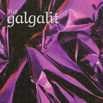 Galgalit by YUZ