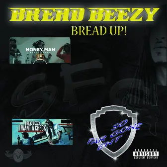 Bread Up The Mixtape by Bread Beezy