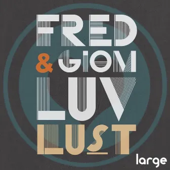 Luv Lust by Giom