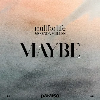 Maybe by Brenda Mullen