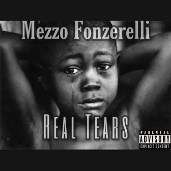 Real Tears by Mezzo Fonzerelli