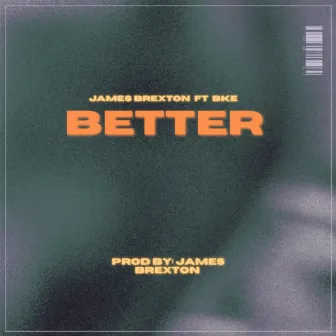 Better by James Brexton