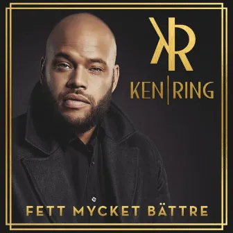 Fett mycket bättre by Ken Ring