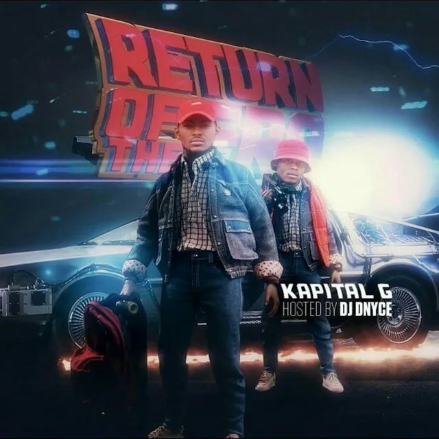 Kapital G Pesents: Return of the Era