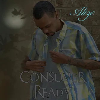 Consumer Ready by Alize