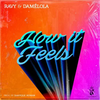 How It Feels by Ravy