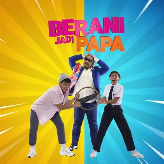 Berani Jadi Papa by Awie