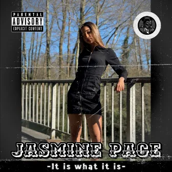 What It Is by Jasmine Pace