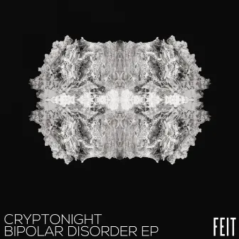 Bipolar Disorder EP by Cryptonight