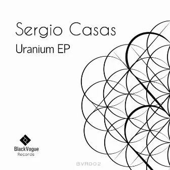 Uranium EP by Sergio Casas