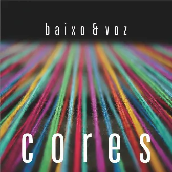 Cores by Baixo e Voz