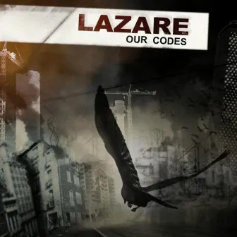 Our Codes by LAZARE