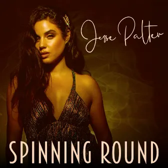 Spinning Round by Jesse Palter